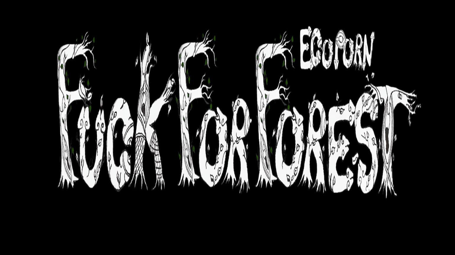 Fuck for Forest backdrop